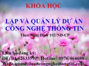 Khai giảng khóa học Lập và quản lý dự án CNTT-Theo nghị định 102/NĐ-CP